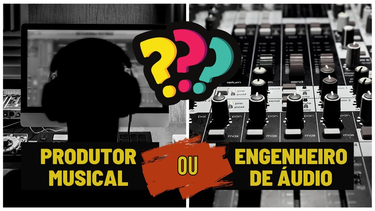Produtor Musical ou Engenheiro de Áudio - Qual a Diferença?