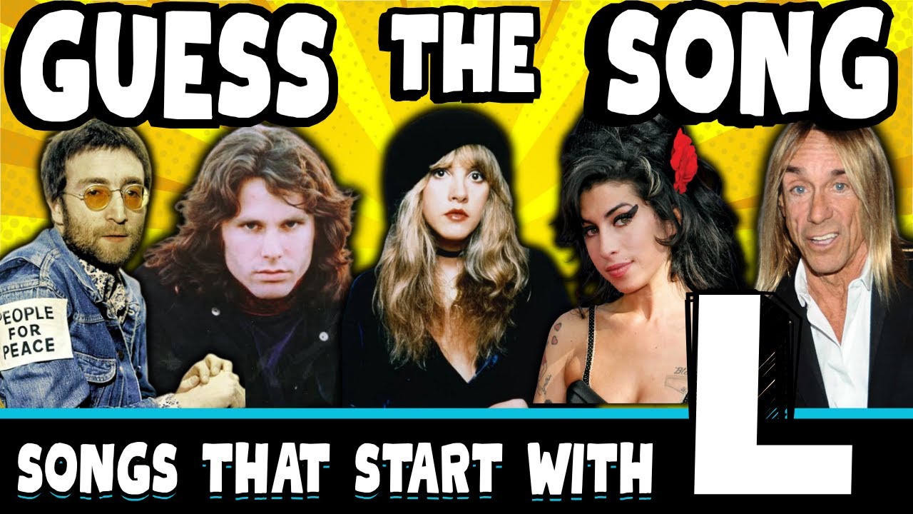 Guess The Song | Songs That Start With The Letter L | Music Quiz