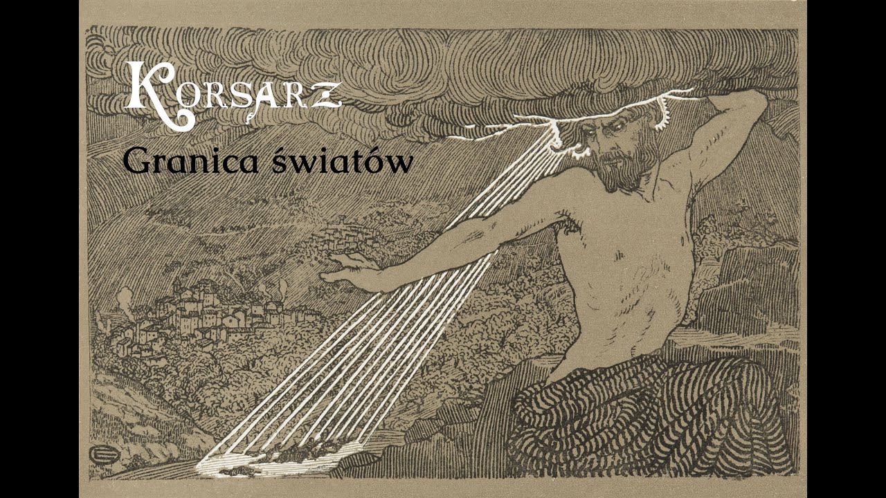 KORSARZ - Pierwsza Granica Wszystkich Świat&oacute;w