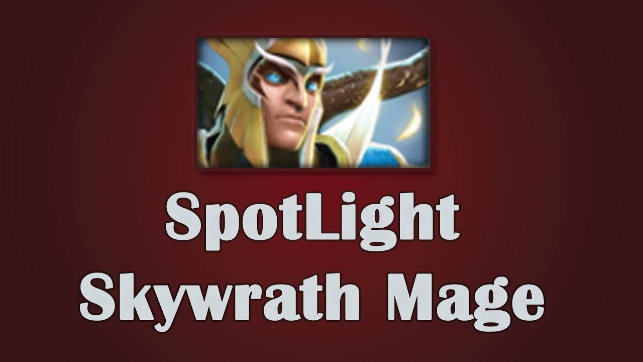 Dota Hero Spotlight[4] Skywrath شخصية تحت الضوء