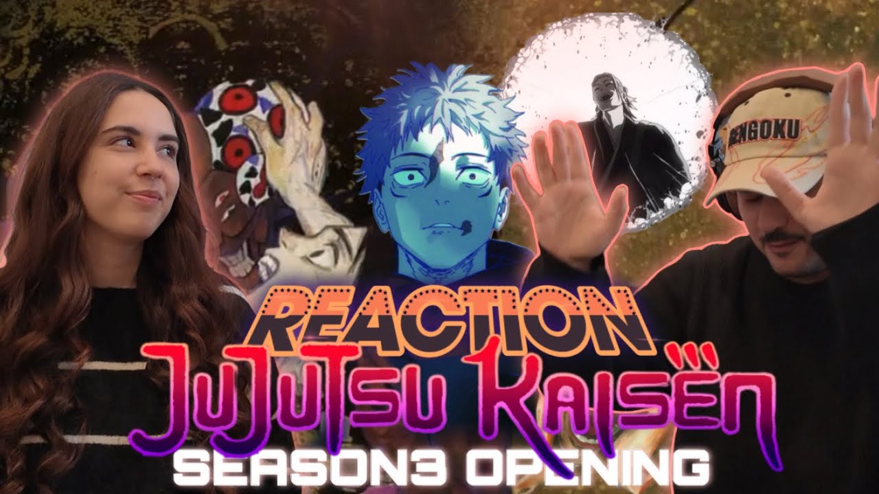 REAGIAMO alla OPENING di JUJUTSU KAISEN SEASON 3🔥| 👹 JJK S3 OP REACTION ITA