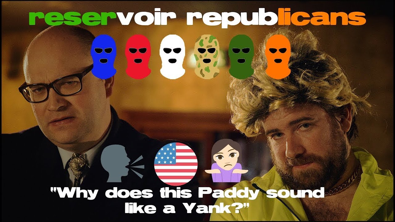 Reservoir Republicans - Why the American Accent?
