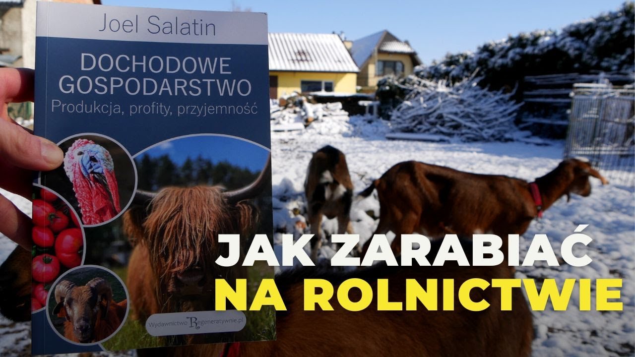 Dochodowe gospodarstwo recenzja Joel Salatin