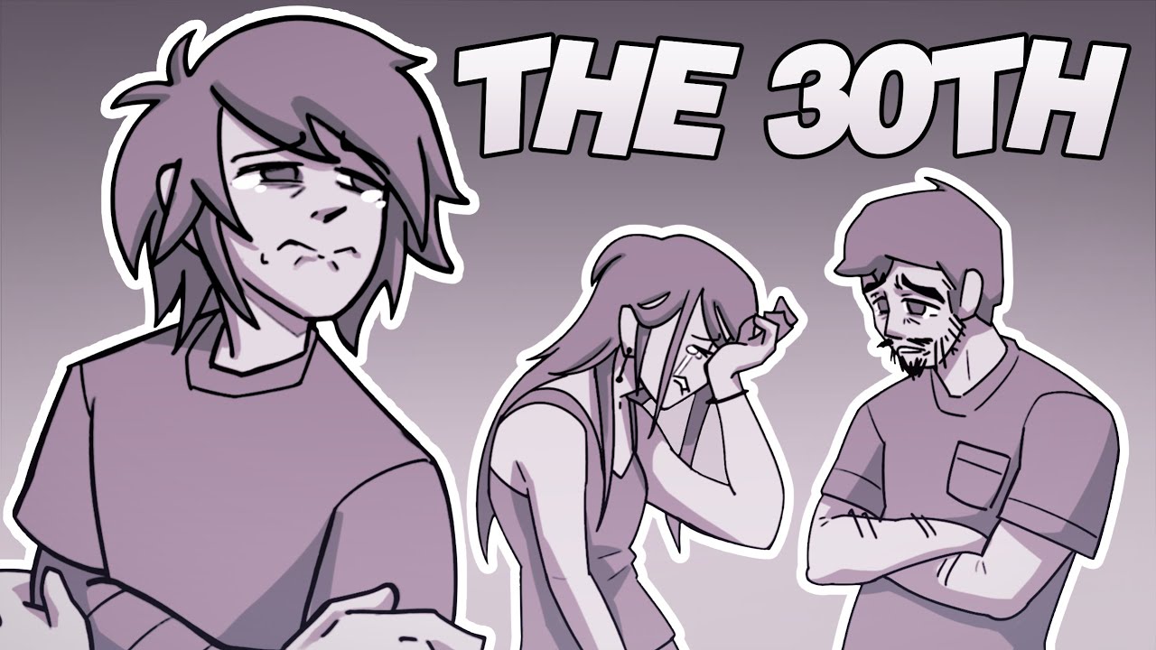The 30th || An Animatic about Grief