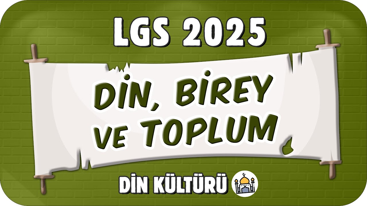 Din, Birey ve Toplum 📖 8. Sınıf Din #2025LGS