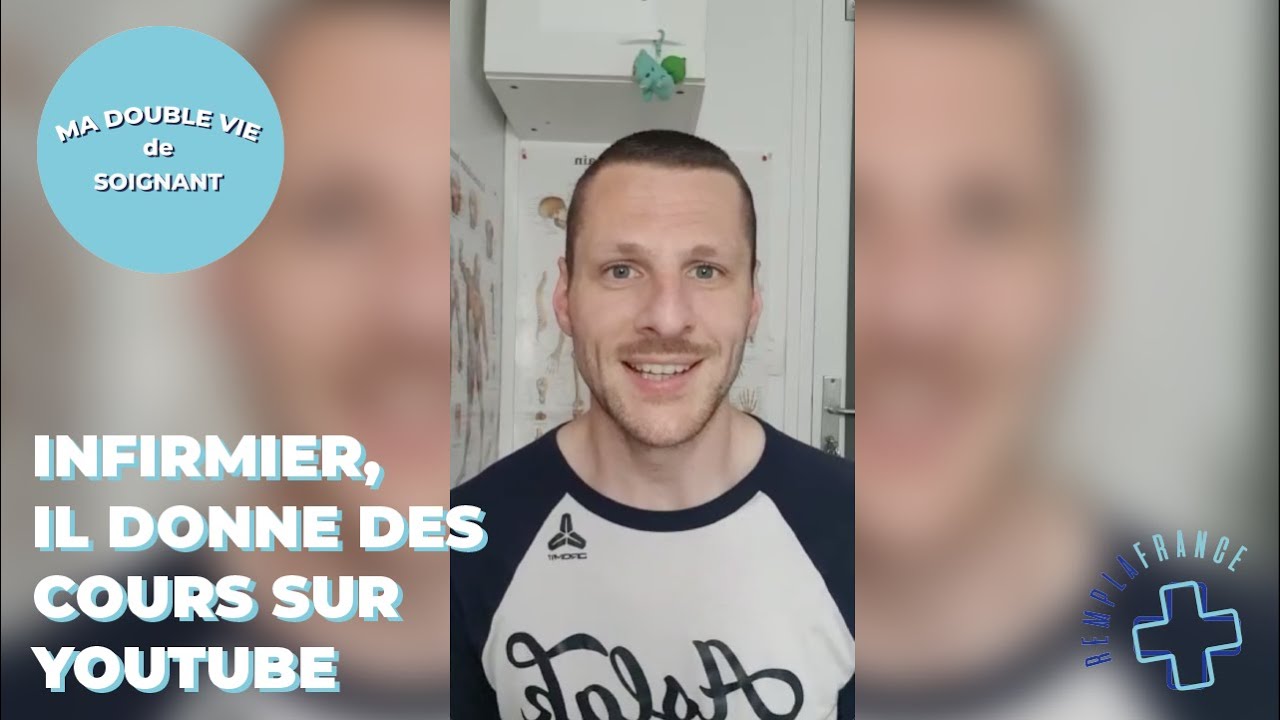 Infirmier, il donne des cours sur Youtube | RemplaFrance