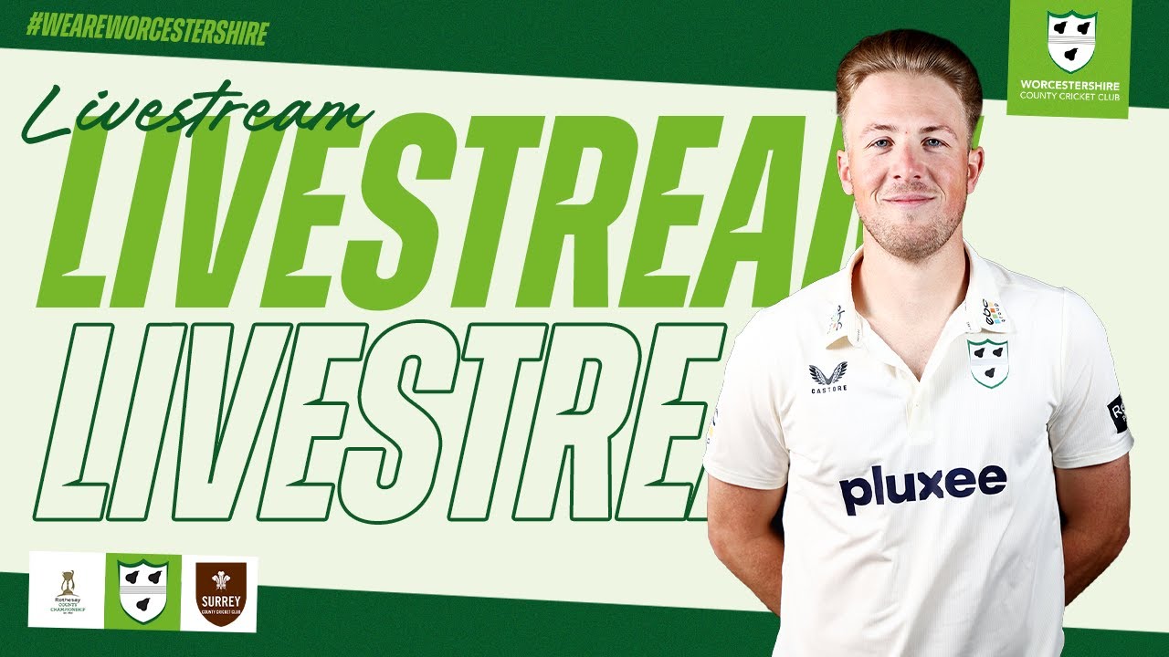 LIVE STREAM | Worcestershire CCC vs Surrey CCC | Rothesay County Championship Day Two