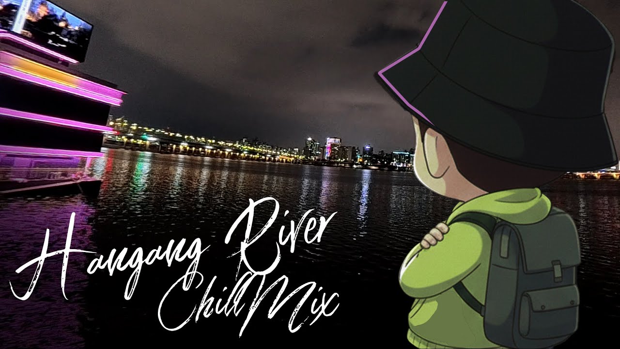 Seoul Night 8K 360° LoFi Chillmix 🌙 | Hangang River View from  Yeouido Park | 1 Hour Relax Music