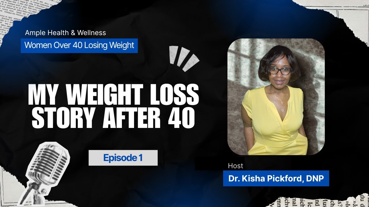 My Weight Loss Story After 40 | An Ample Podcast - Episode 1
