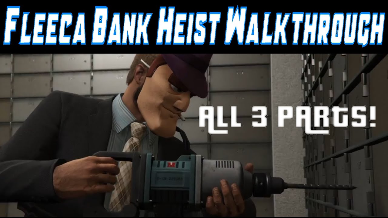 GTA V - FLEECA BANK HEIST COMPLETE WALKTHROUGH - ALL 3 MISSIONS! 1st Heist (PS4 Xbox One)