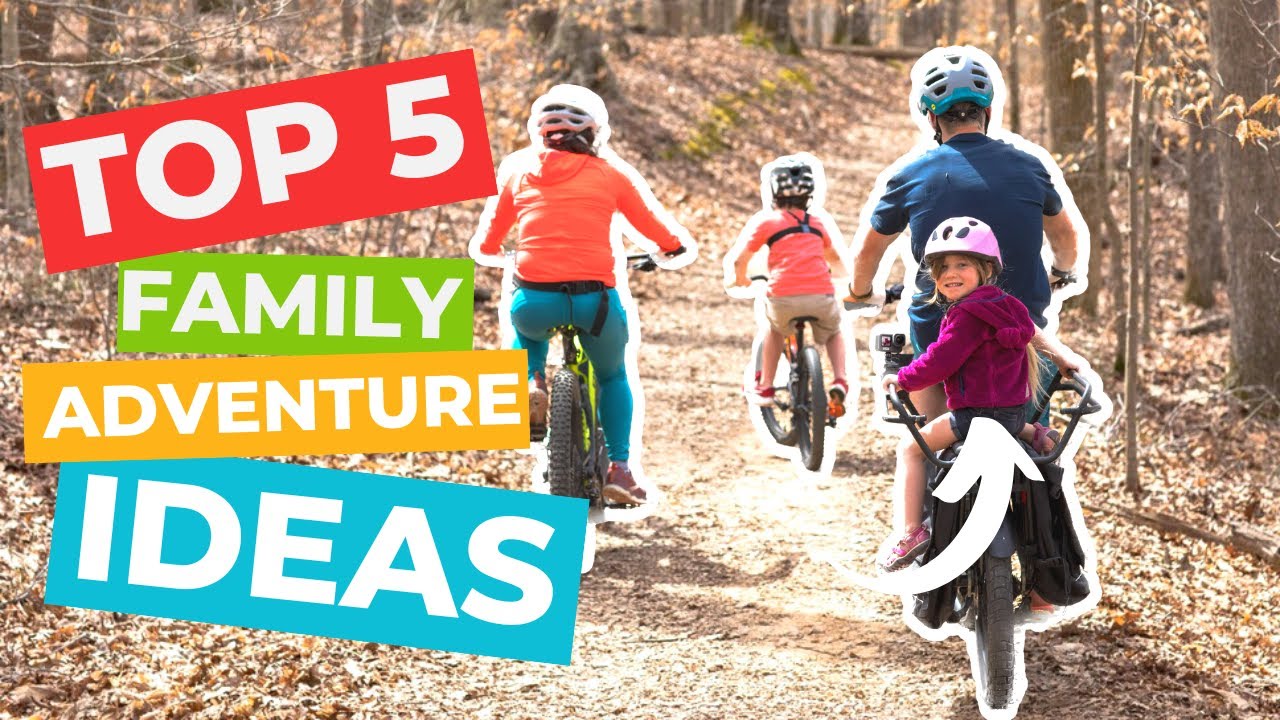 Ready to Create Unforgettable Memories? Discover the Top 5 Family Adventure Ideas!