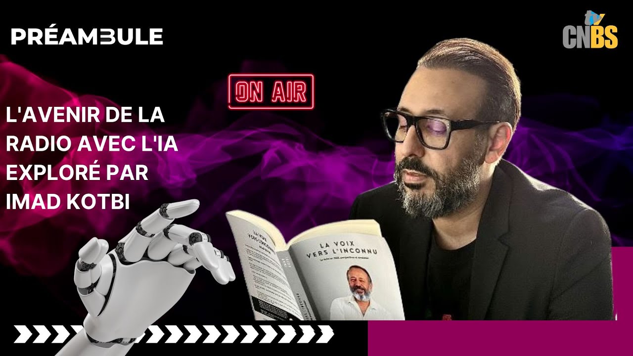 Préambule - Ep. 1 - L'avenir de la radio avec l'iA exploré par Imad Kotbi