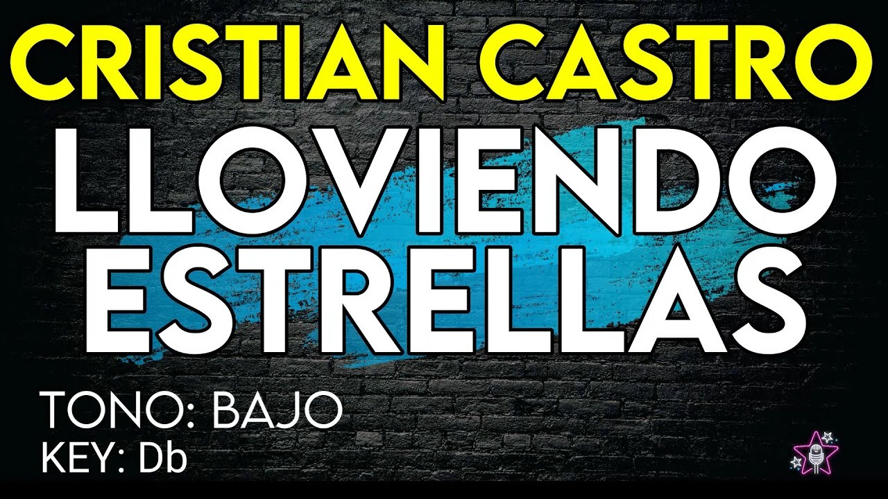 Cristian Castro - Lloviendo Estrellas - Karaoke Instrumental - Bajo