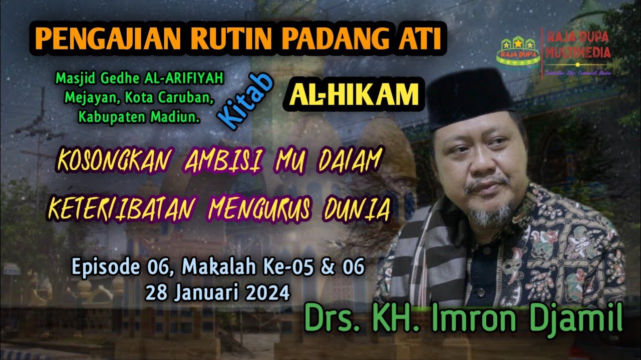🔴 PENGAJIAN PADANG ATI MASJID GEDHE AL-ARIFIYAH EPISODE#6, NGAJI AL-HIKAM, KH. IMRON JAMIL