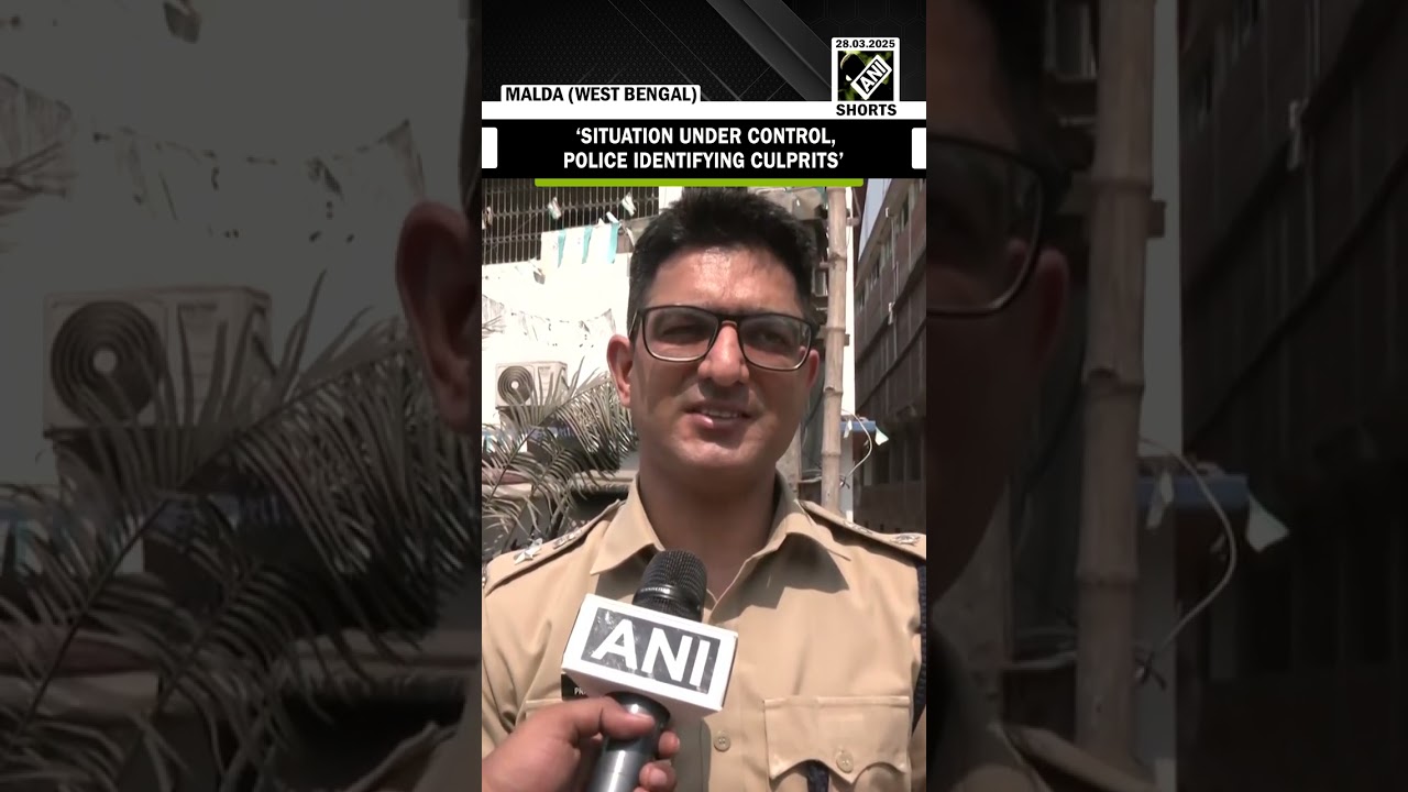 Situation under control, Police identifying culprits: Malda SP Pradeep Yadav