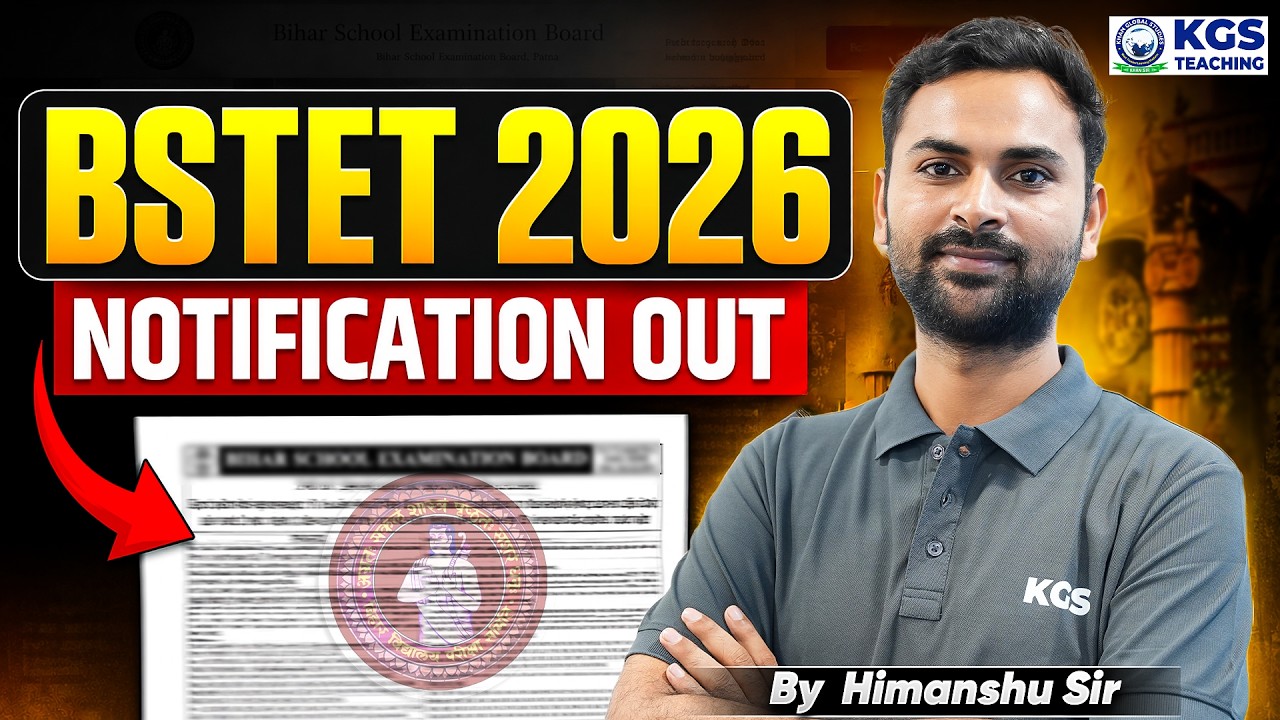 BSTET 2026 Notification Out 🔥 | Bihar STET 2026 Complete Details | By Himanshu Sir | KGS Teaching