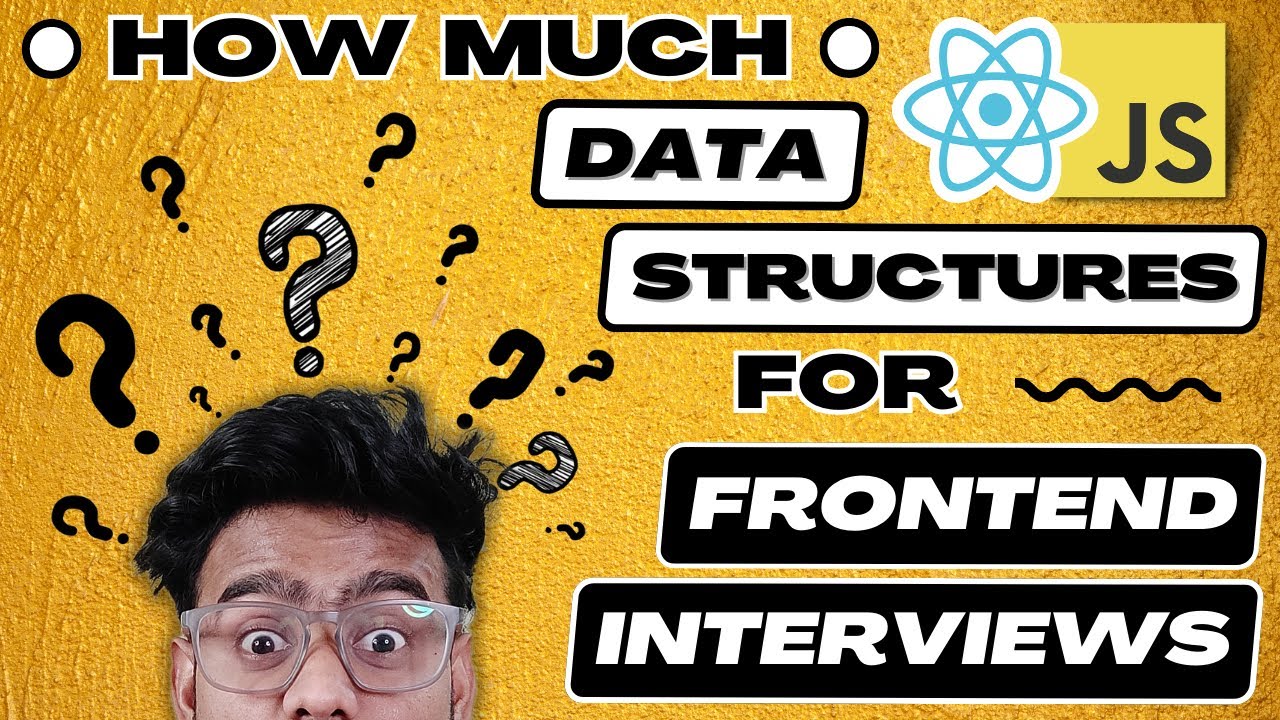 How much DSA needed for Frontend Interviews ? Data Structures and Algorithms in JavaScript Questions