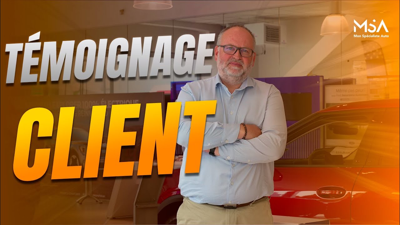 Les témoignages clients | - Ford Alliance 93 : Directeur de concession 💼​