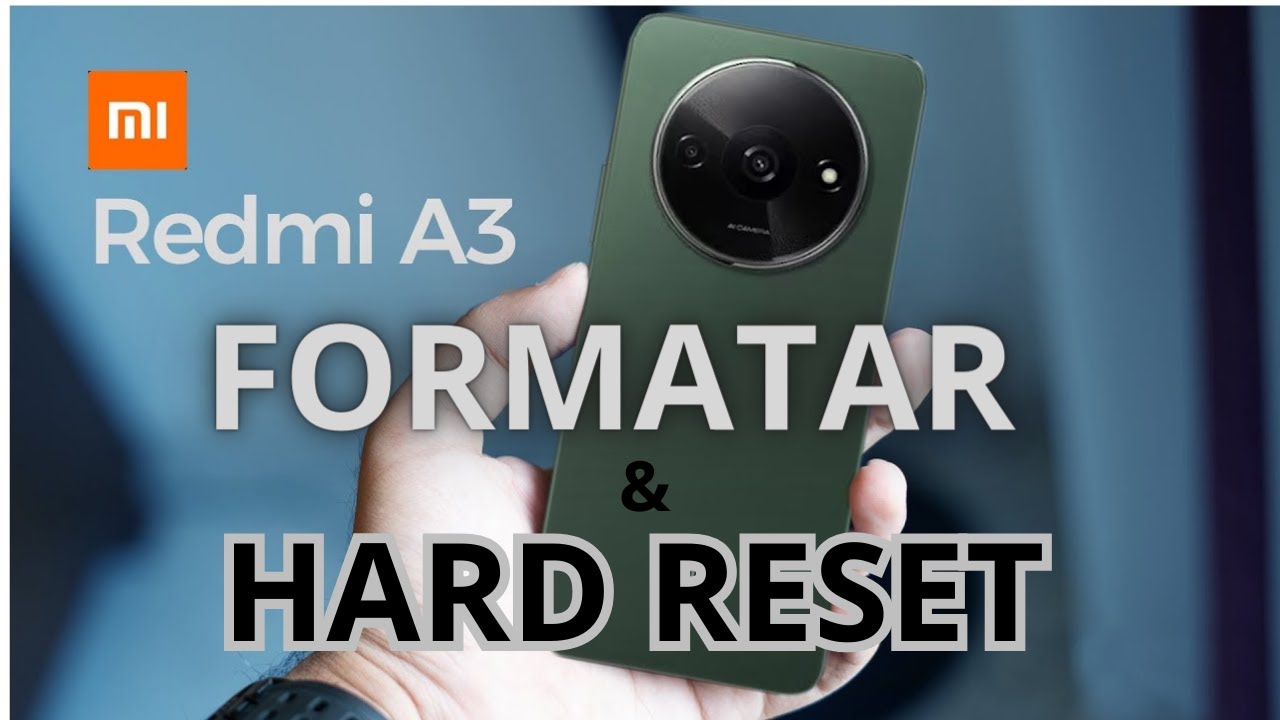 COMO FORMATAR XIAOMI REDMI A3, REDMI A3X, A3 PRO - HARD RESET - VOLTAR COM CONFIGURAÇÕES DE FÁBRICA