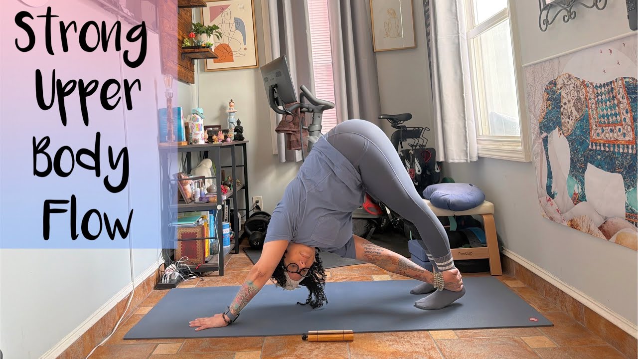 Flow to Feel Strong | Upper Body Strength Yoga