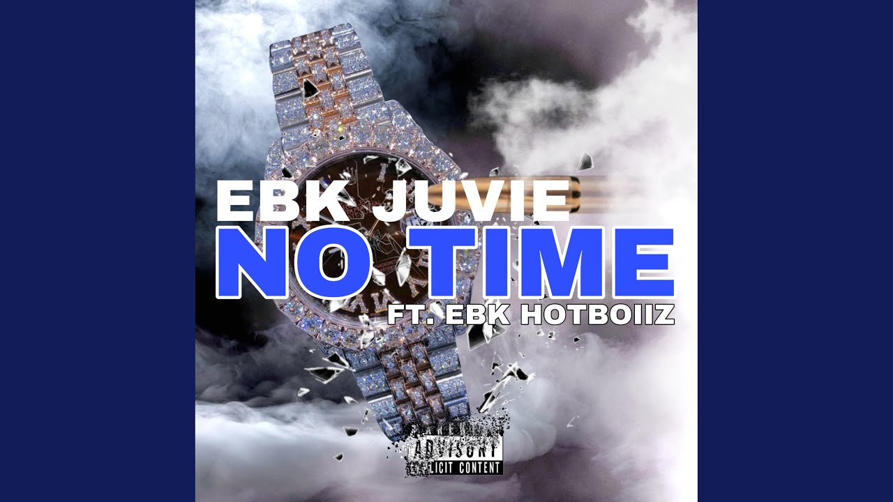 No Time (feat. EBK HotBoiiz)