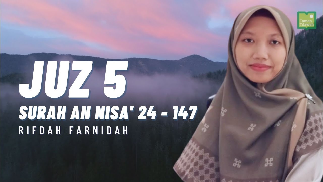 Rifdah Farnidah - Juz 5 | Surah An Nisa' 24 - 147