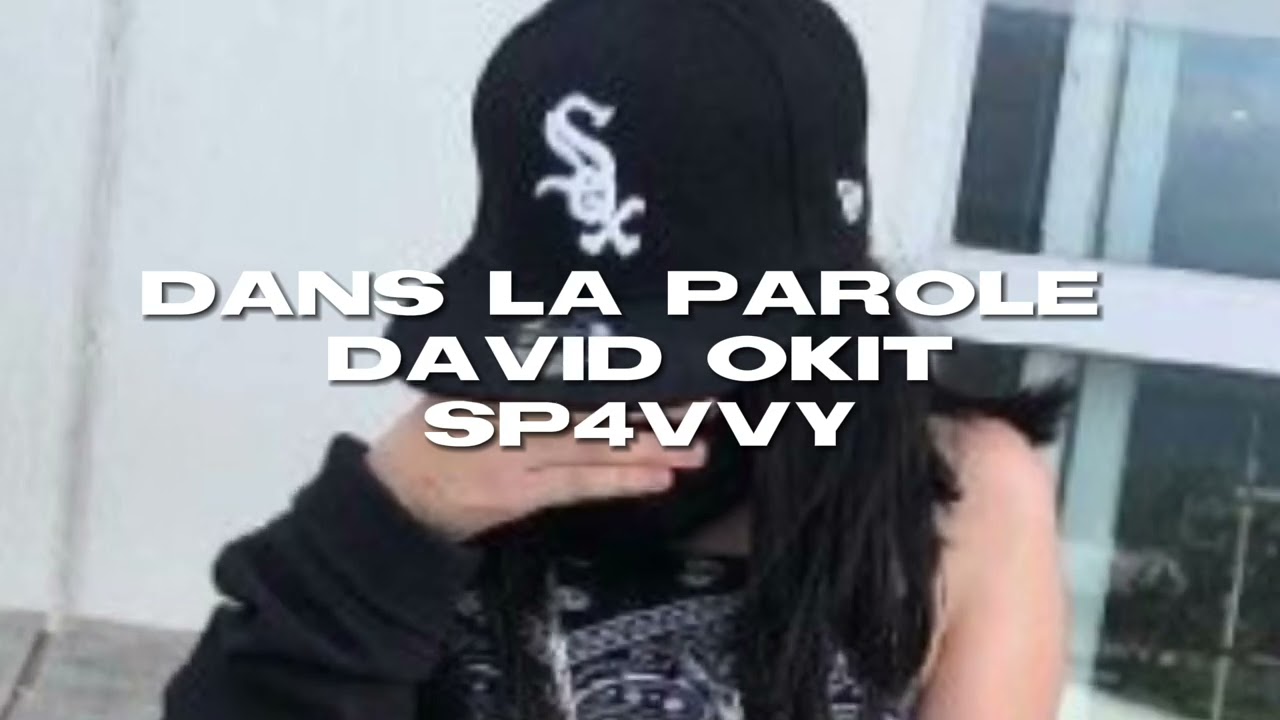 Dans la parole - david okit sped up