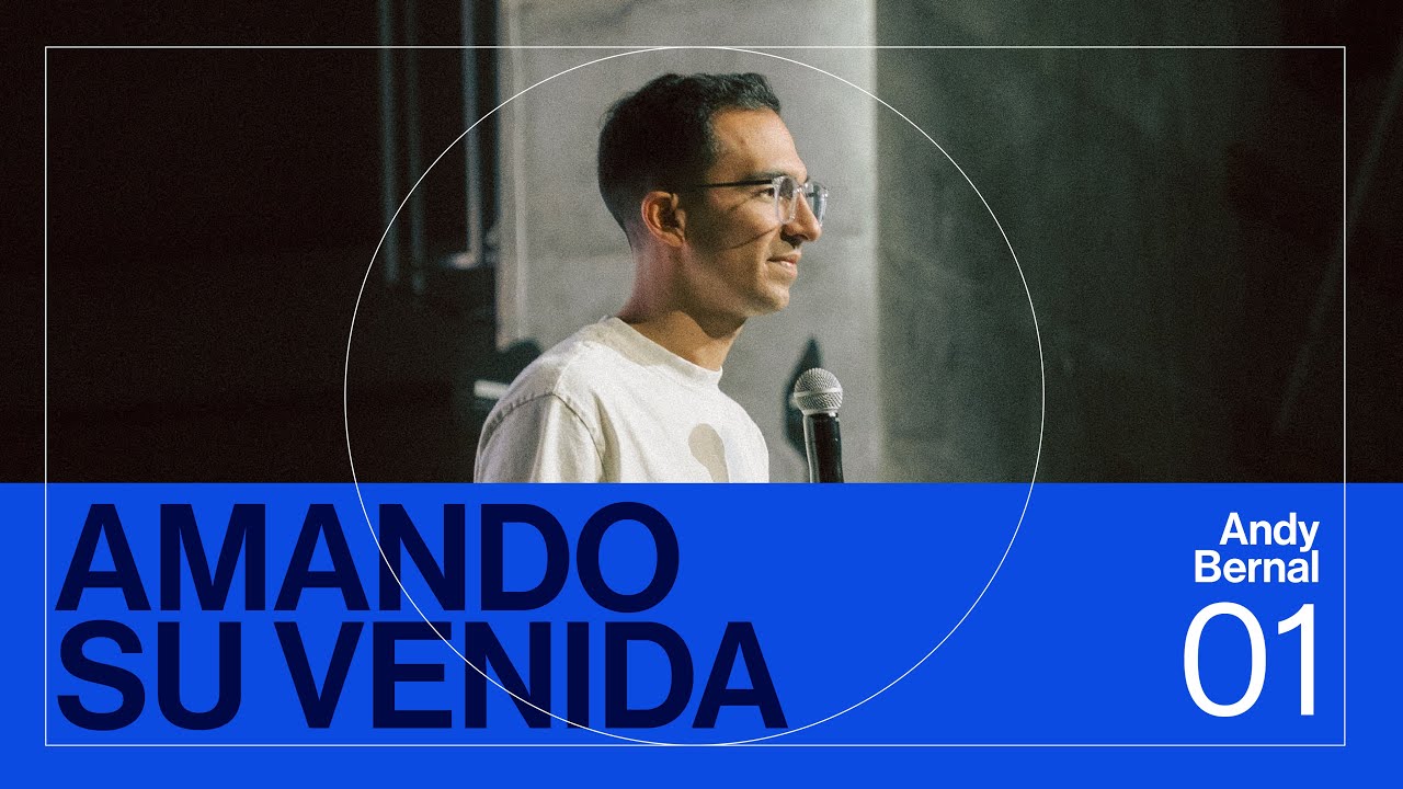 AMANDO SU VENIDA — Andy Bernal — CONGRESO REINO 2026