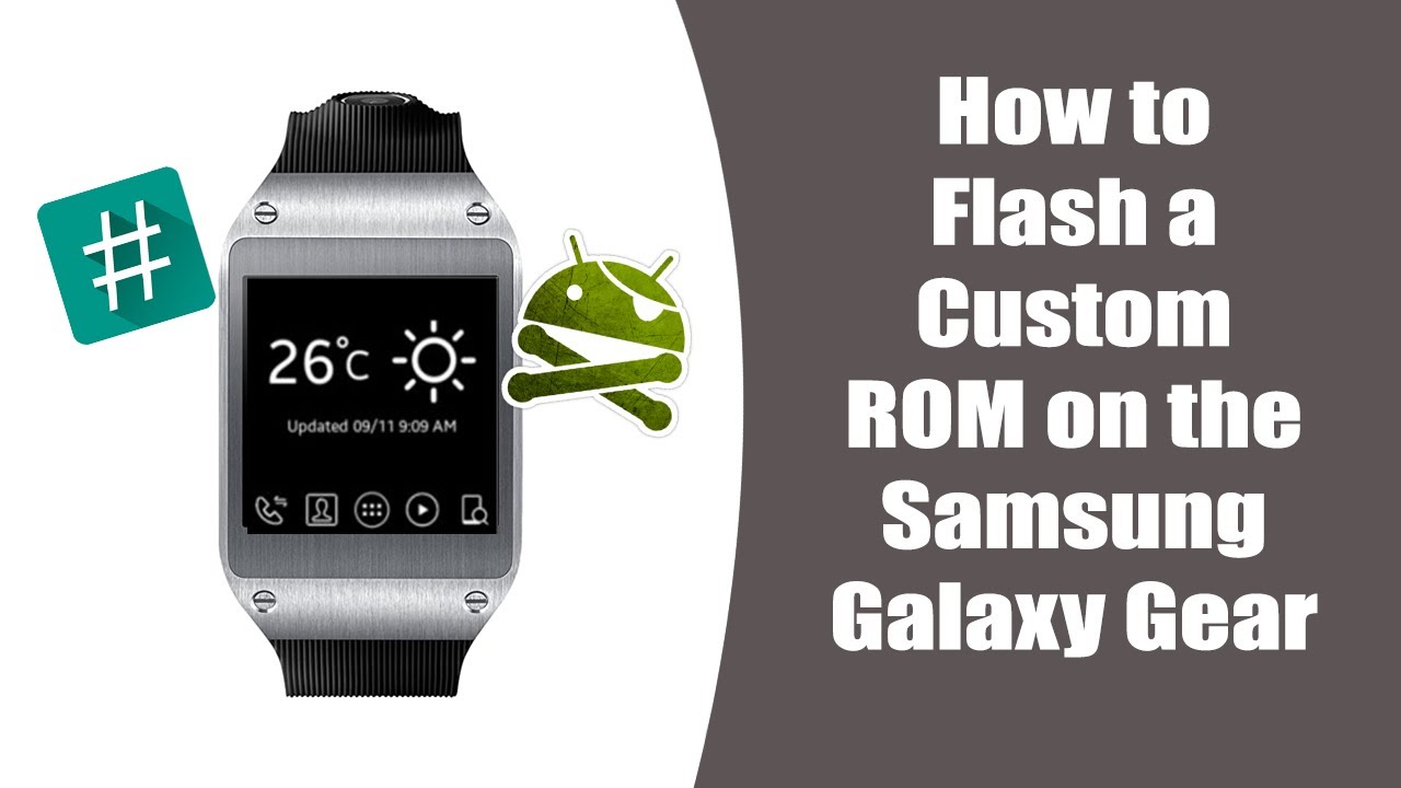 How to Flash a Custom ROM on the Samsung Galaxy Gear