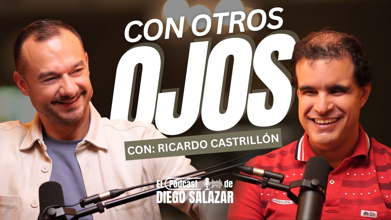#50 - Con otros ojos con Ricardo Castrillón