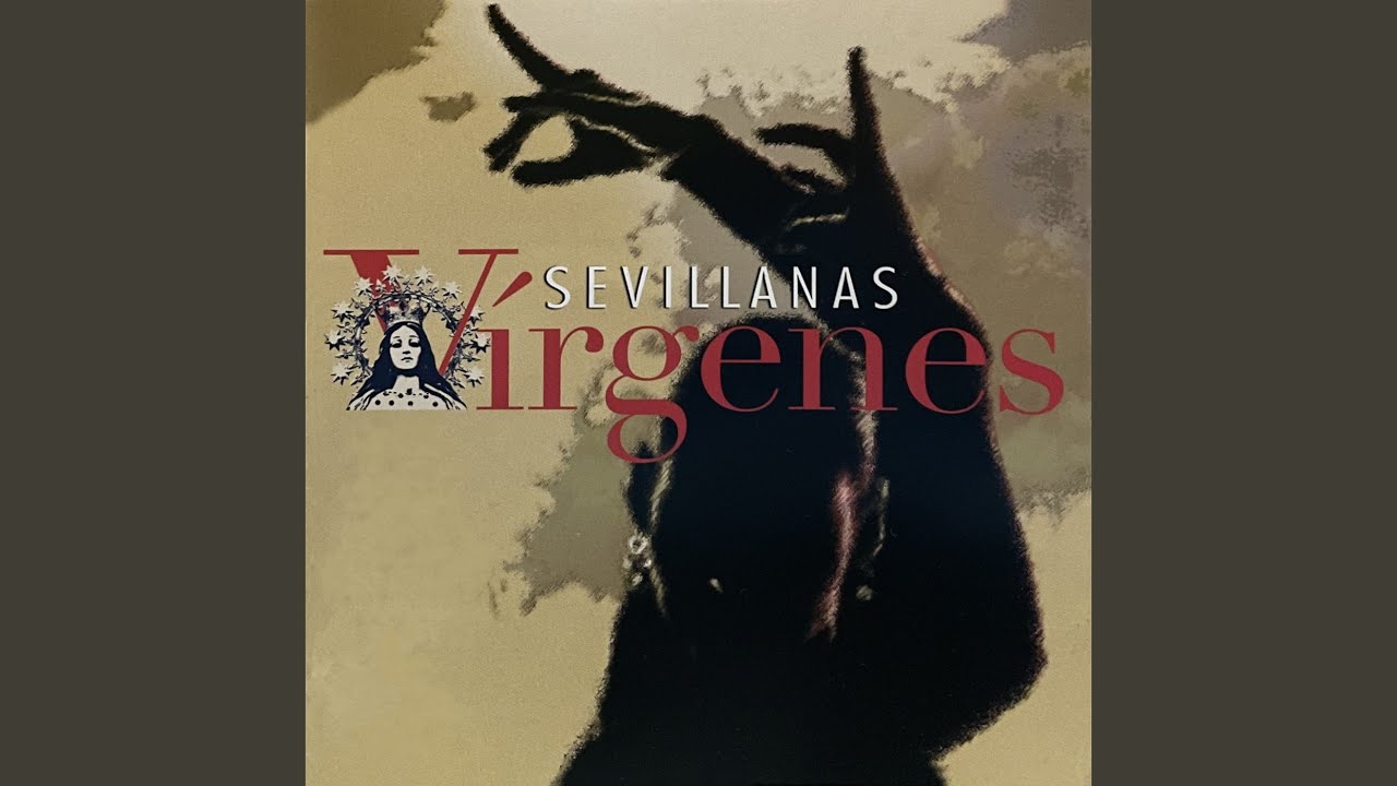 Sevillanas a la Virgen María