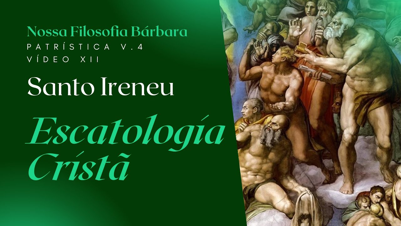Ireneu de Lião - Escatologia cristã.