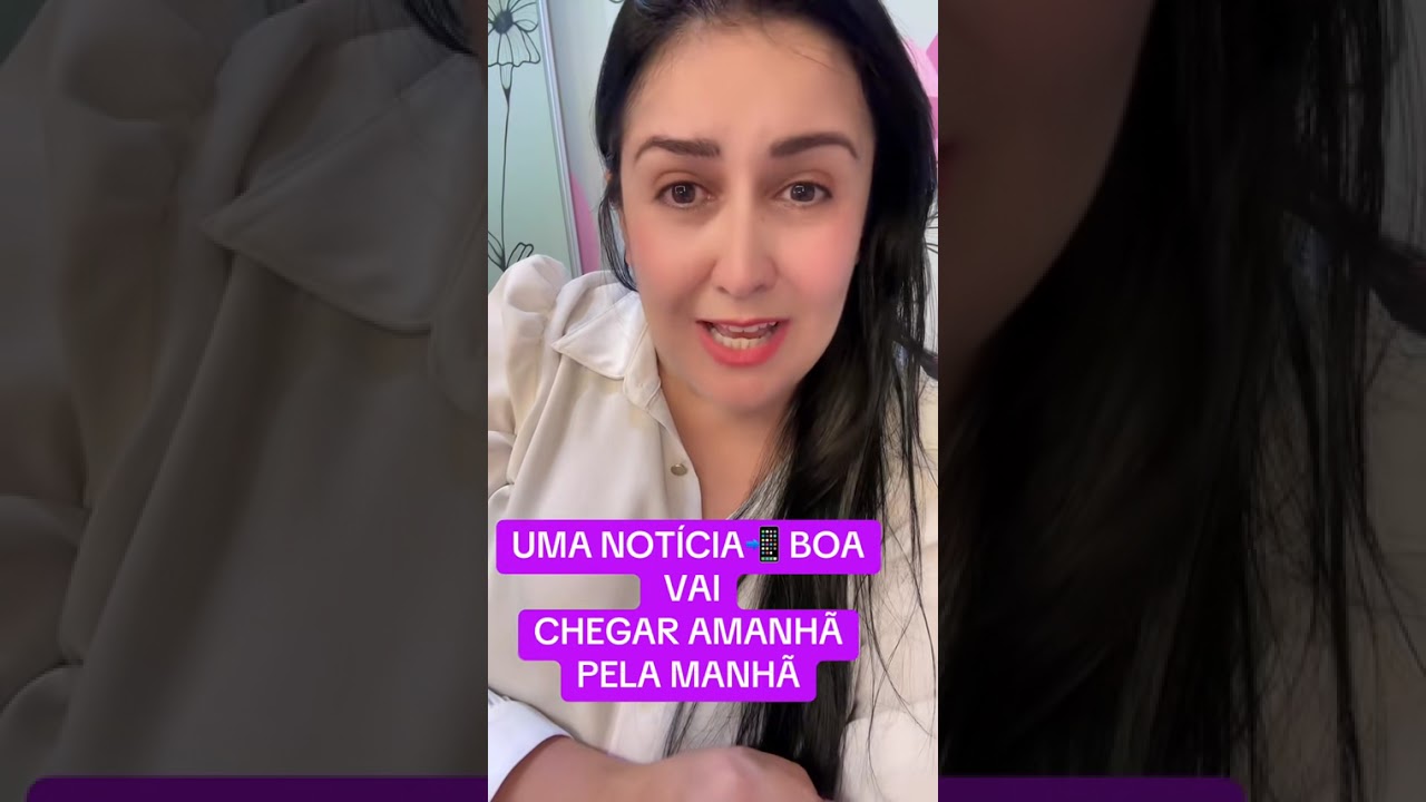 “ATENÇÃO”UMA BOA NOTÍCIA VAI CHEGAR PELA MANHÃ‼️📲