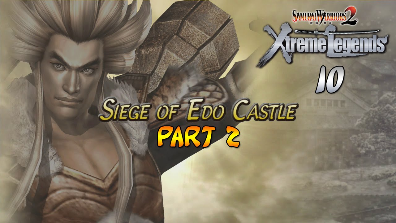 Samurai Warriors 2 XL (10b) Keiji - Siege of Edo Castle, Part 2