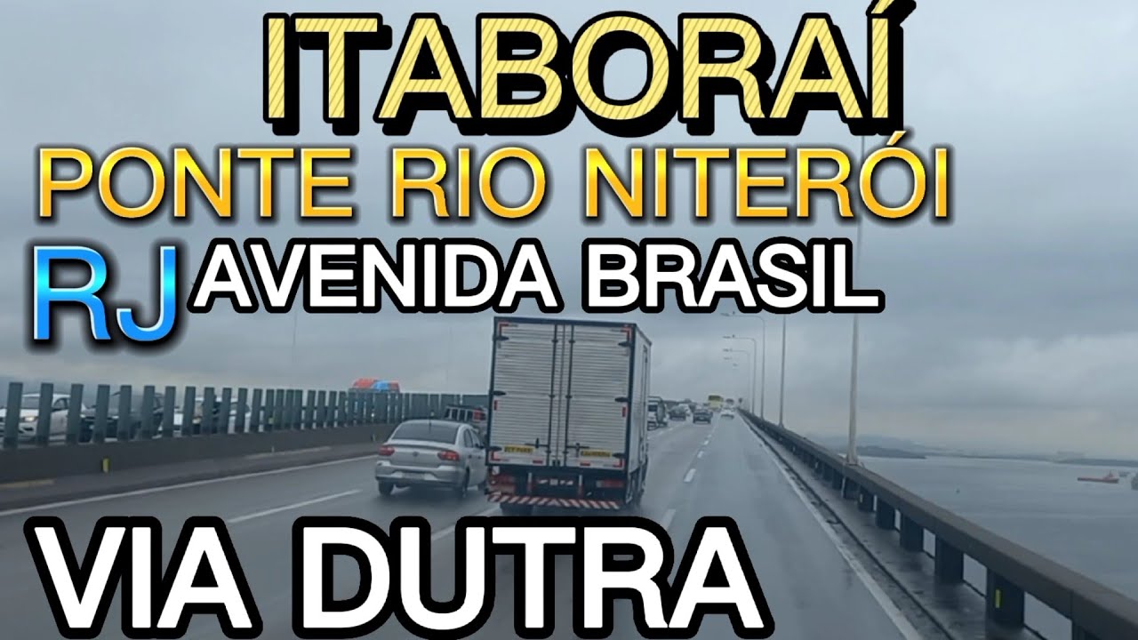 PASSANDO POR ITABORAÍ E PONTE RIO NITERÓI AVENIDA BRASIL ATÉ A DUTRA BR116 #br101 #br116 #dutra #rj