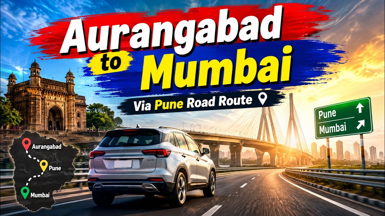 Aurangabad to Mumbai by road Via Pune Road Route