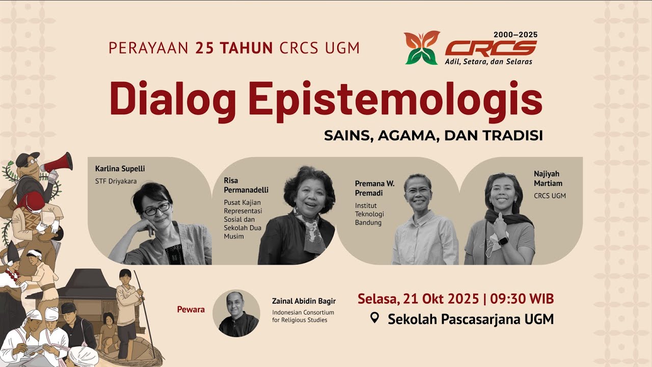25th CRCS UGM | Dialog Epistemologis: Sains Agama dan Tradisi