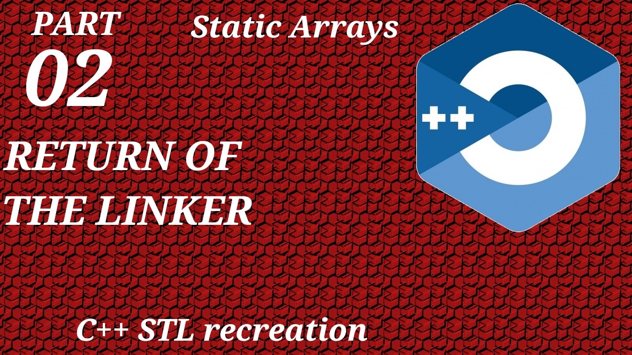 Creating a C++ STL Part 2 - Static Arrays.