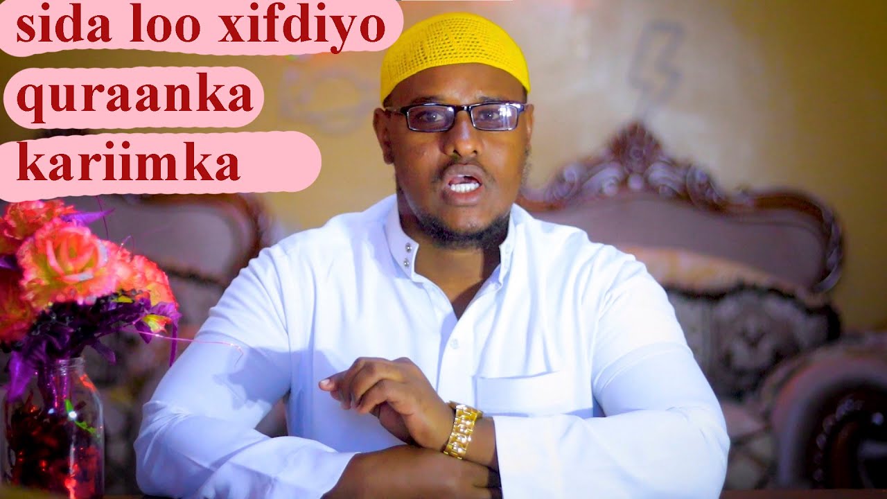 sida loo xifdiyo quraanka kariimka by nasrudiin