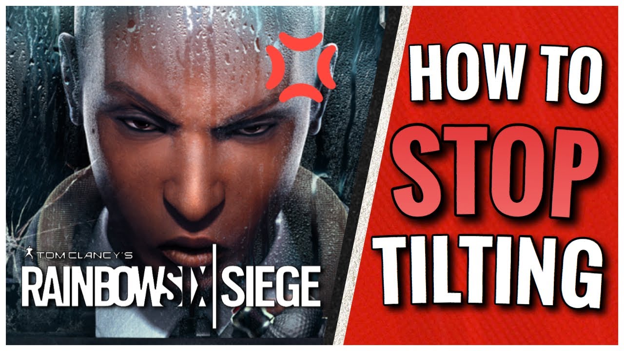 How To Control your ANGER And Avoid TILTING (Rainbow Six Siege Steel Wave Advice)