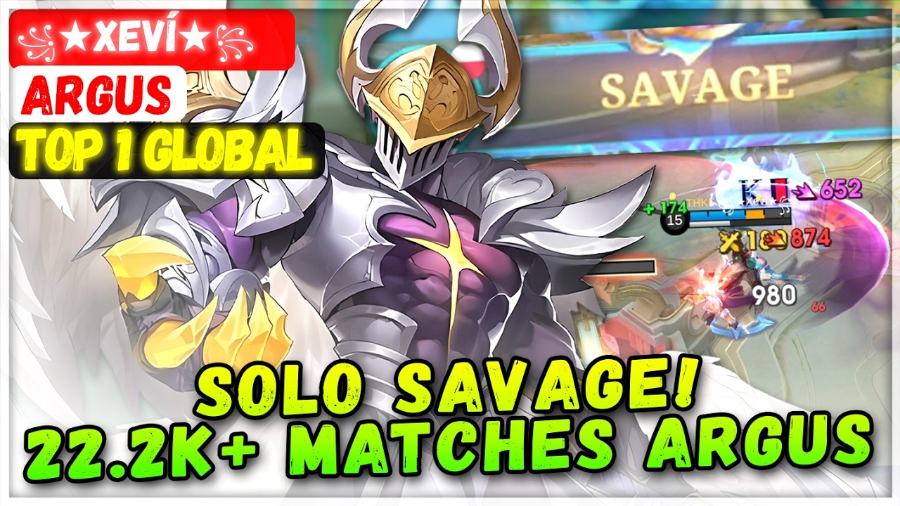 SOLO SAVAGE! 22.2K+ Matches Post Buff Argus [ Top 1 Global Argus ] ꧁★Xev&iacute;★꧂ - Mobile Legends Build