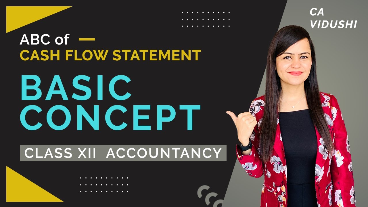 Basics of Cash Flow Statement | Concept Building | Class 12th Accountancy | VCC |