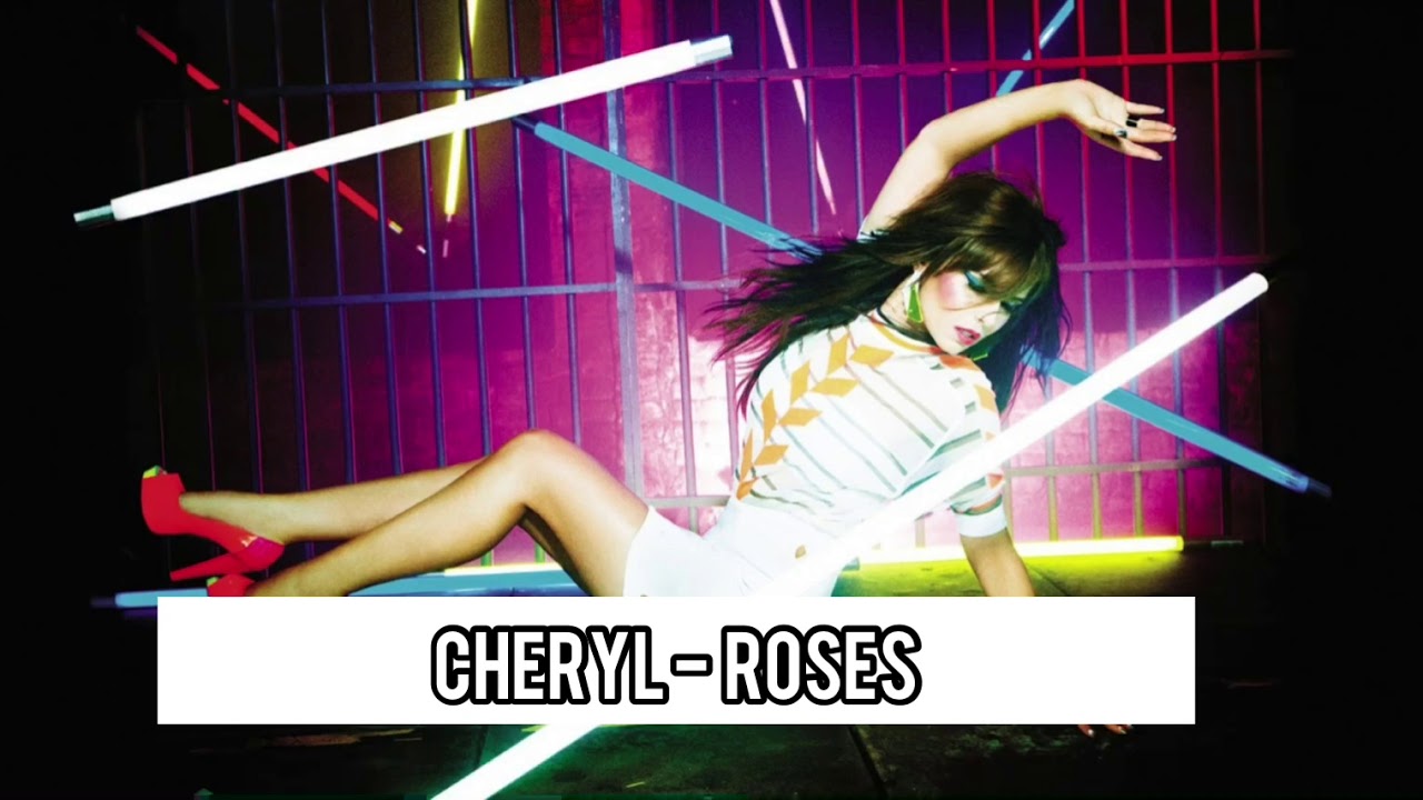 Cheryl - Roses (unreleased)