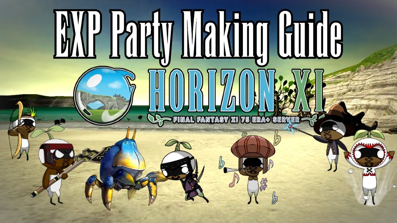 FFXI - EXP Party Making Guide (HorizonXI)