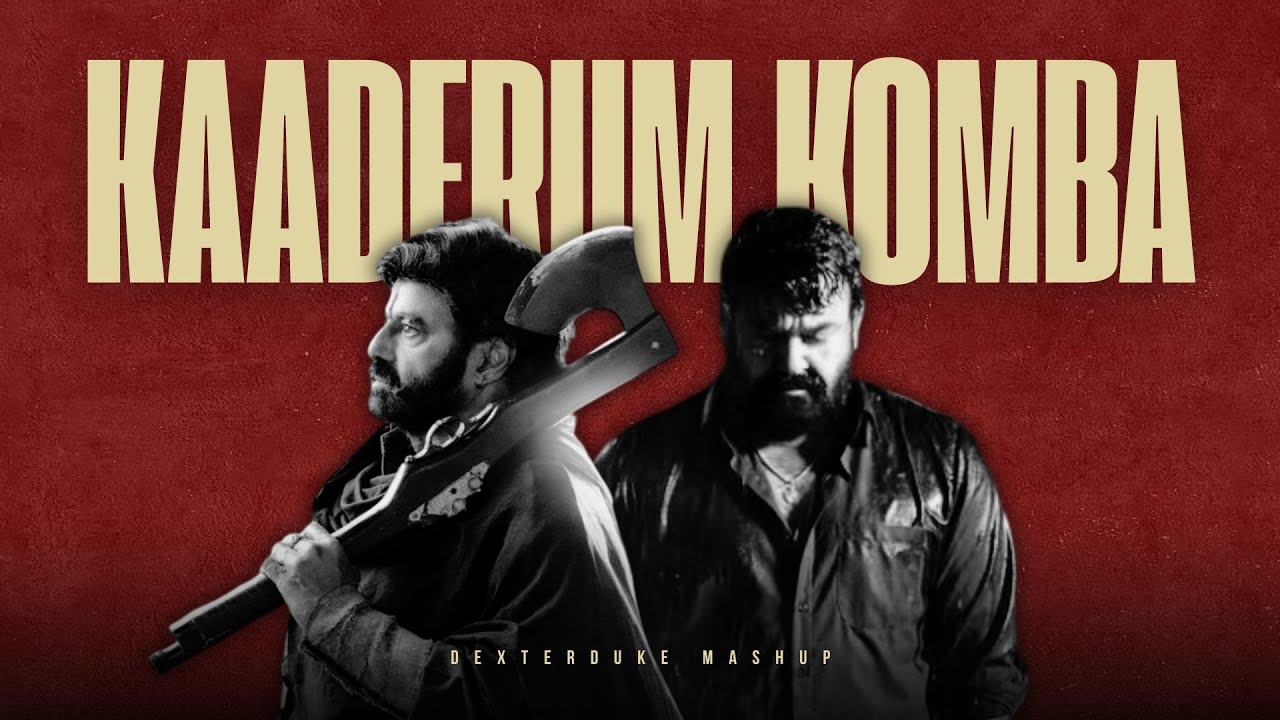 Kaaderum Komba x Daaku Theme 🥵 | Mohanlal | Thudarum | DeXterDuke