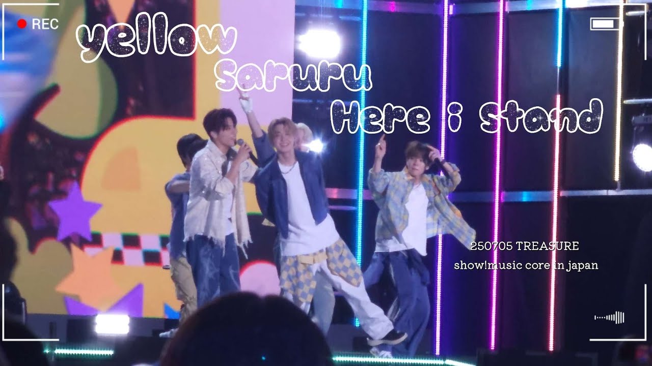 250705 TREASURE yellow·saruru·Here I Stand show!music core in japan