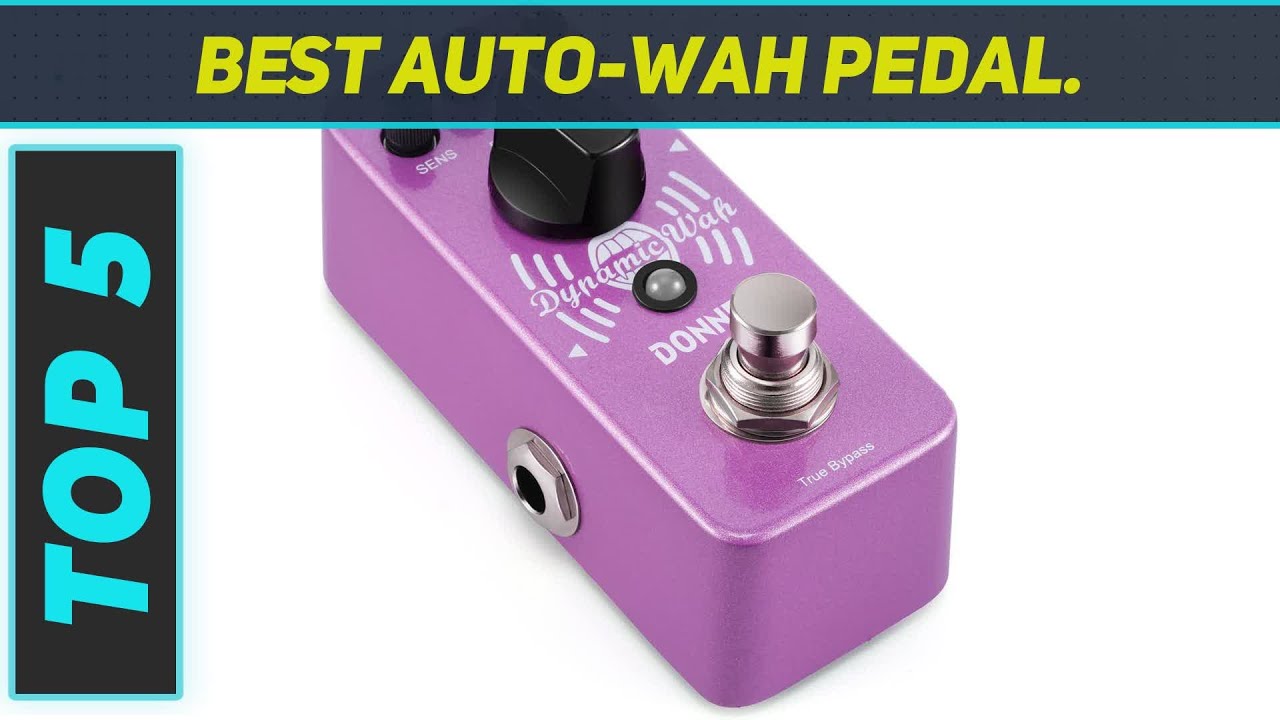 Top 5 Best Auto-Wah Pedal. in 2024
