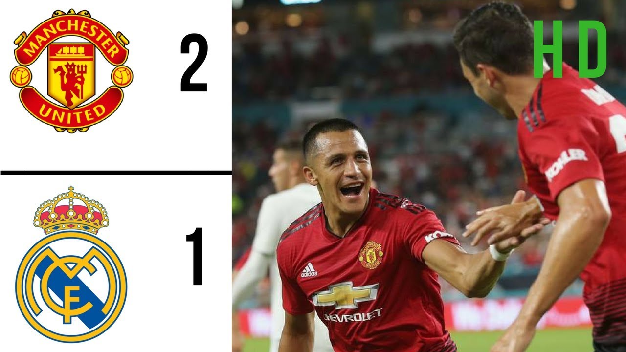 Manchester United Vs Real Madrid Highlights 2018 (International Champions Cup)[COMPLETE]