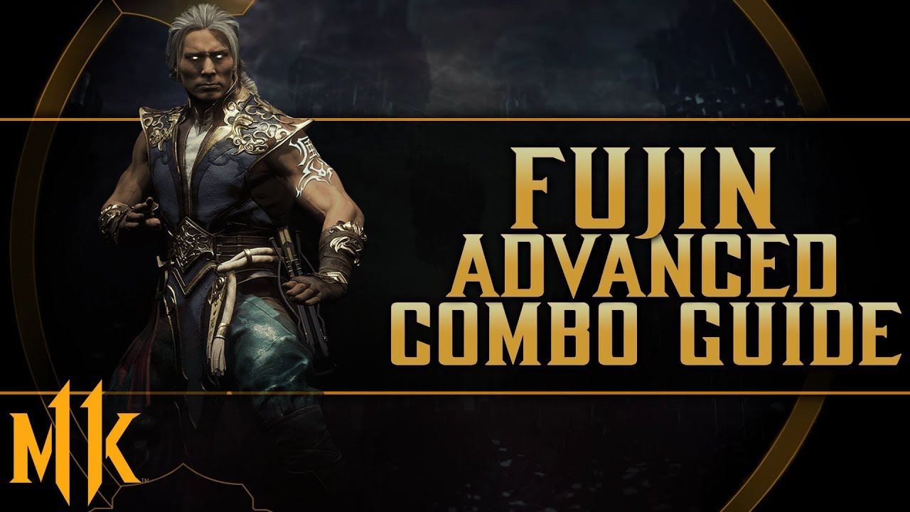 FUJIN - ADVANCED COMBO GUIDE (All Variations)
