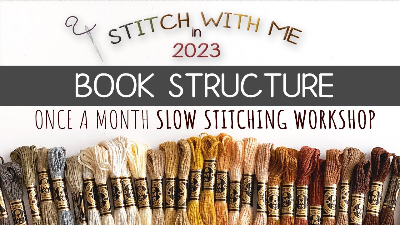 Stitch with Me 2023 - Making the Book Structure | Online Slow Stitching Workshop #slowstitching